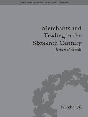 cover image of Merchants and Trading in the Sixteenth Century